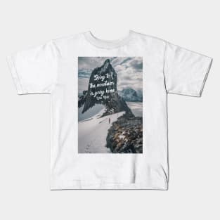 Going to the mountains 72 Kids T-Shirt